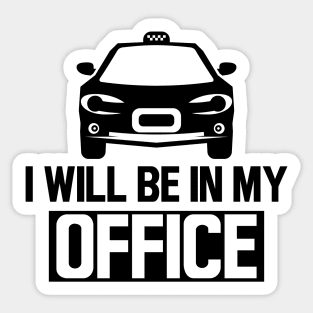 Taxi Driver - I'll be in my office Sticker